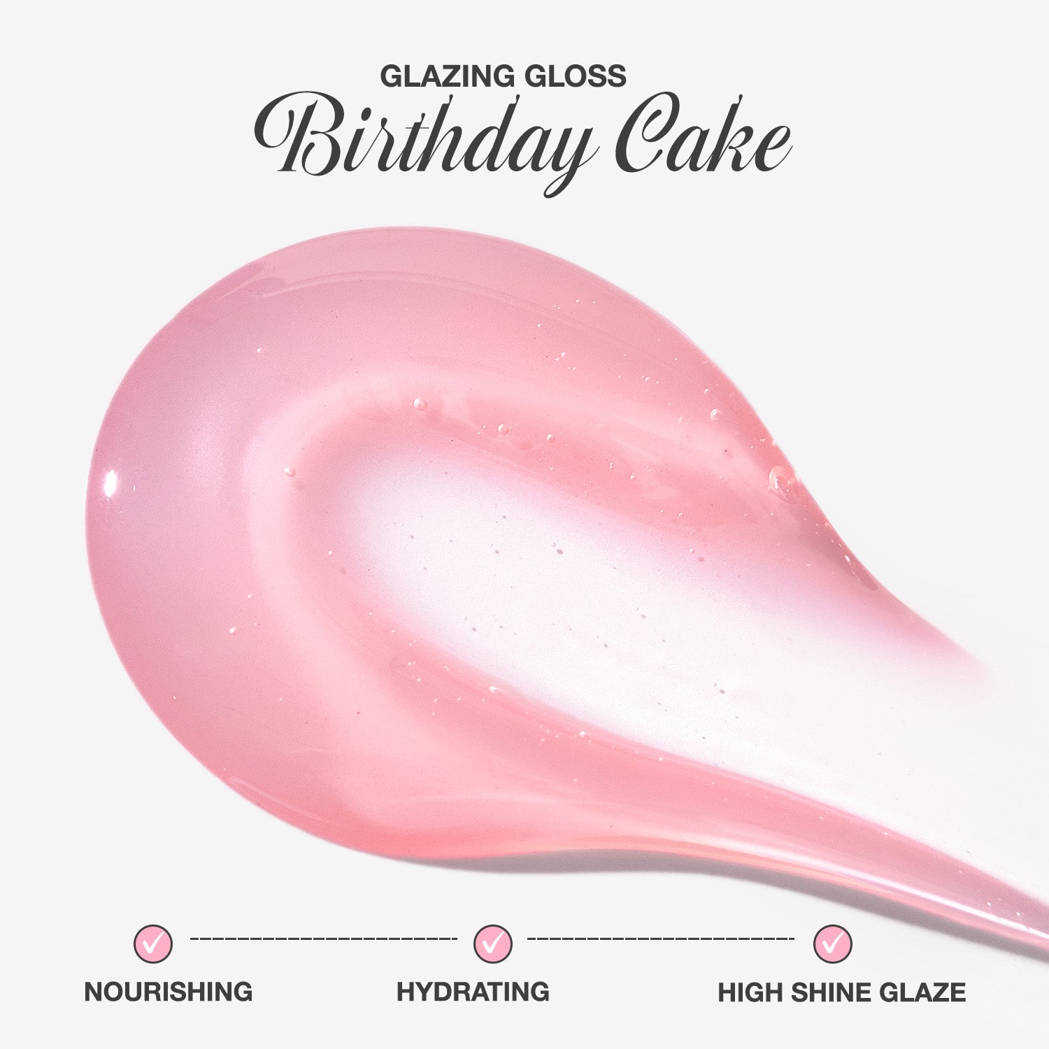 Birthday Cake Glazing Gloss