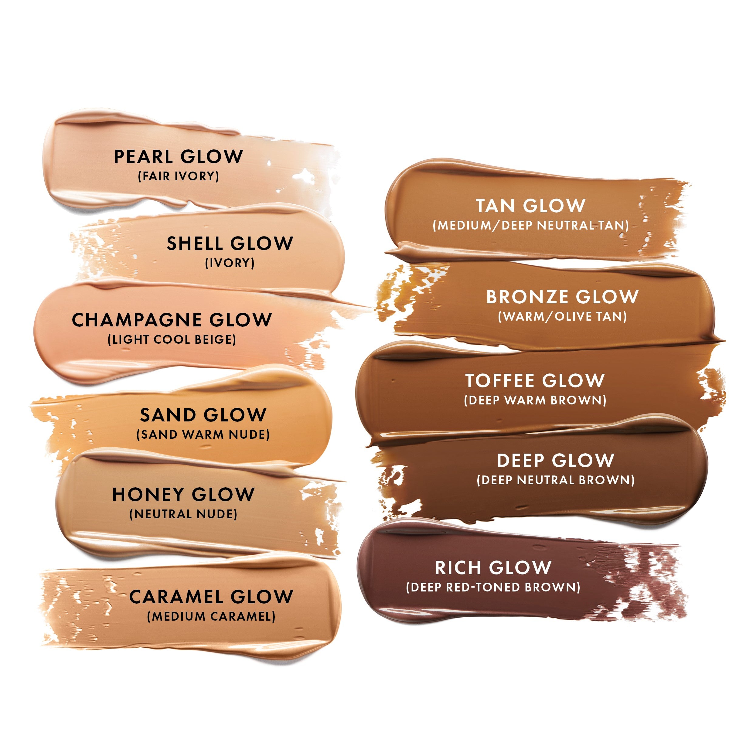 colour_Pearl Glow, colour_Shell Glow, colour_Champagne Glow, colour_Sand Glow, colour_Honey Glow, colour_Caramel Glow, colour_Tan Glow, colour_Bronze Glow, colour_Toffee Glow, colour_Deep Glow, colour_Rich Glow